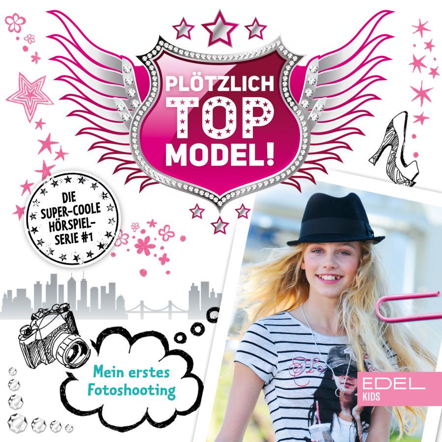 Cover Folge 1: Mein erstes Fotoshooting (Das Original-Hörspiel zur TV-Serie)