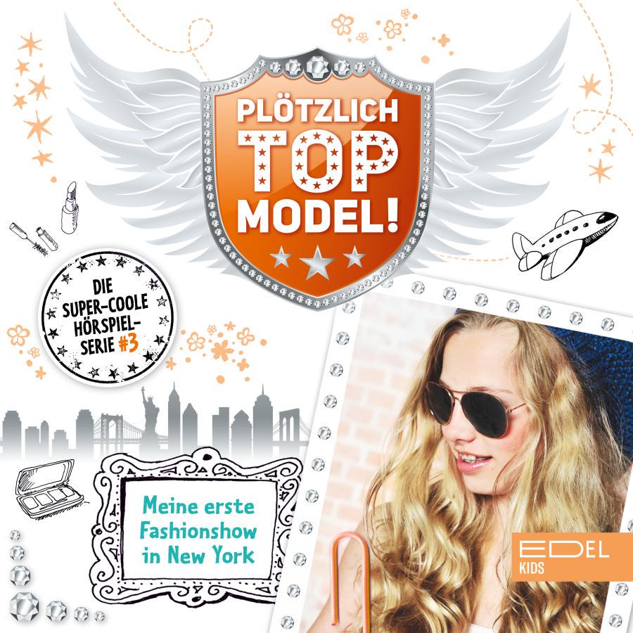 Cover Folge 3: Meine erste Fashionshow in New York (Das Original-Hörspiel zur TV-Serie)