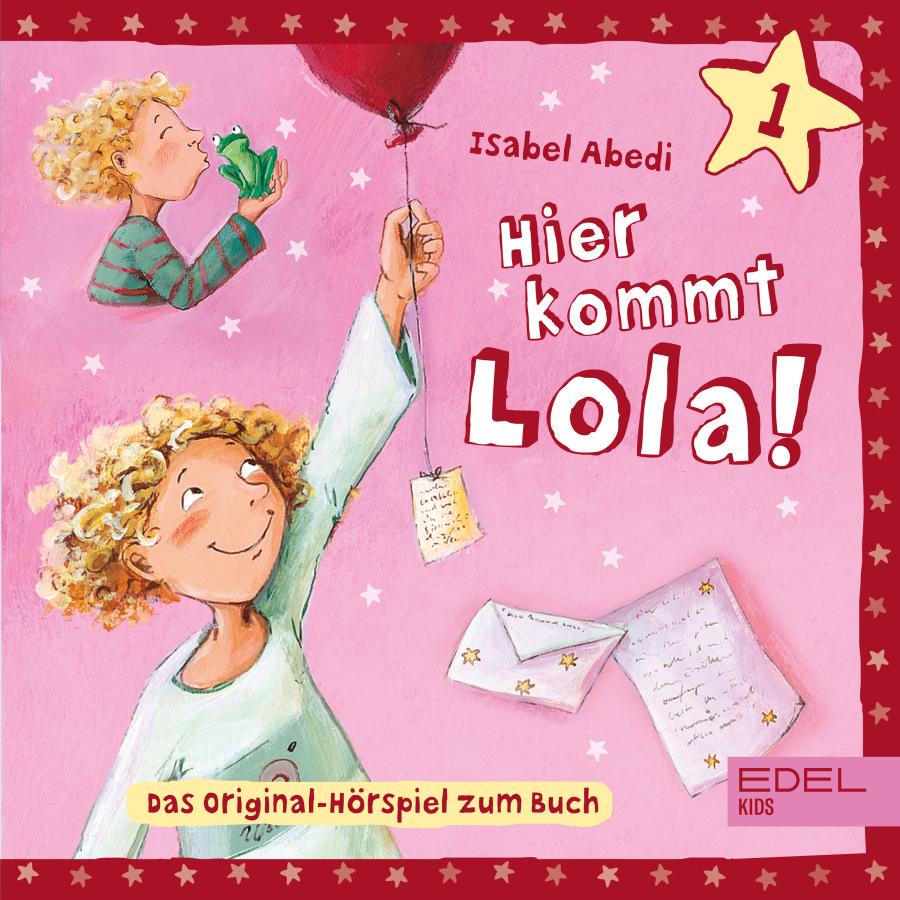 Cover Folge 1: Hier kommt Lola! (Das Original-Hörspiel zum Buch)