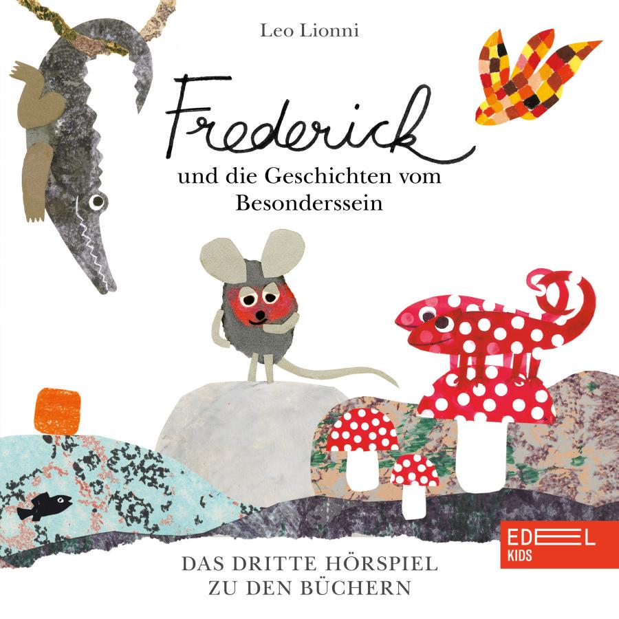 Cover Frederick und die Geschichten vom Besonderssein (Das dritte Hörspiel zu den Büchern von Leo Lionni)