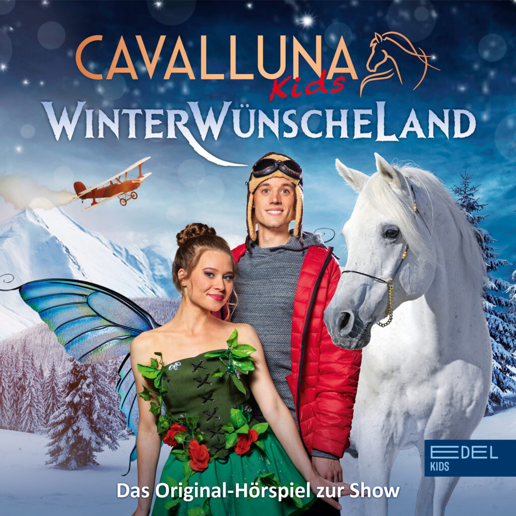 Hörspiel-Cover zu das Cavalluna Winterwünscheland. Zu sehen sind die Hauptcharaktere und ein weißes Pferd in einer Schneelandschaft. Außerdem abgebildet sind das Edel Kids Logo und das Logo von das Cavalluna sowie die Aufschrift "Das Original-Hörspiel zur Show.