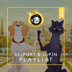 Playlist Cover zur Hörspiel-Playlist zu Belfort und Lupin. Man sieht die beiden Hauptcharaktere der Serie im Hintergrund. Das Hörspiel wird ab 3 Jahren empfohlen.