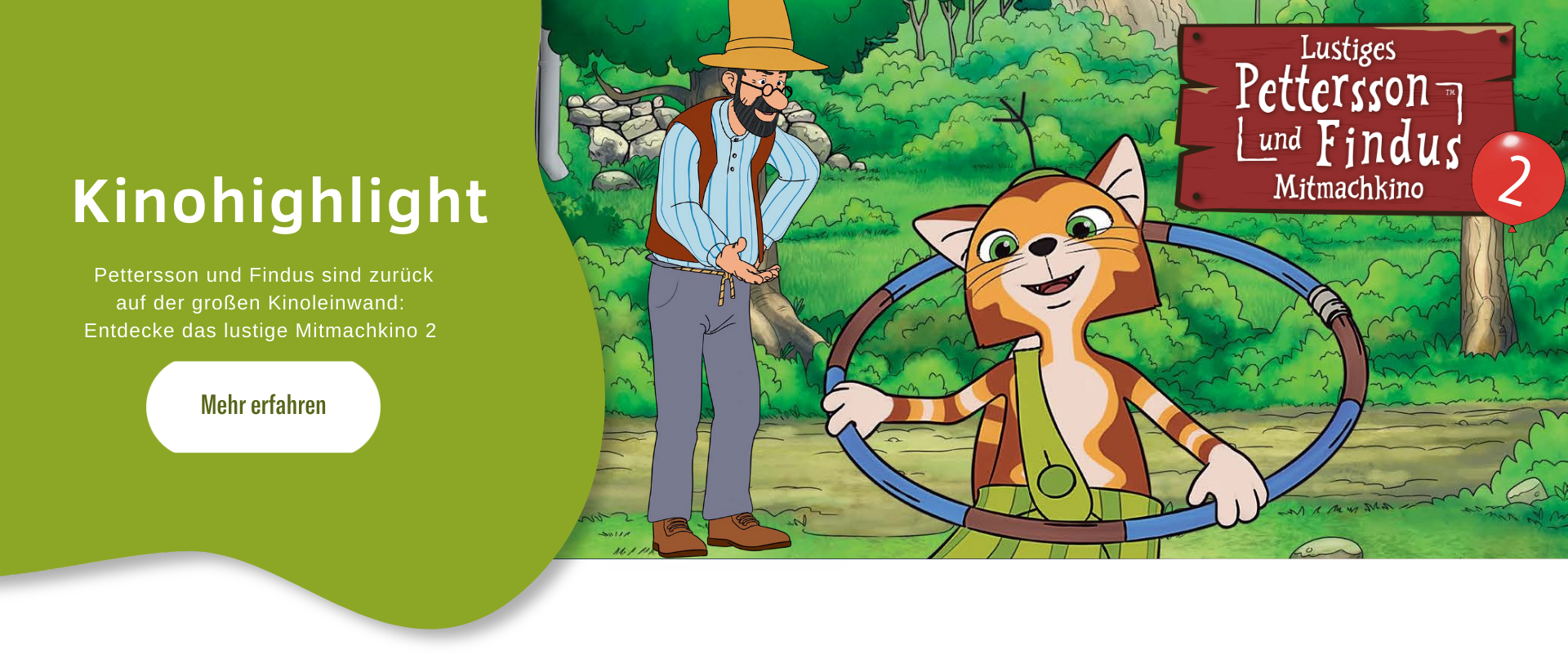Banner zum Pettersson und Findus Mintmachkino 2: Zu sehen sind Pettersson im Hintergrund und Findus mit einem Hulahup-Ring im Vordergrund